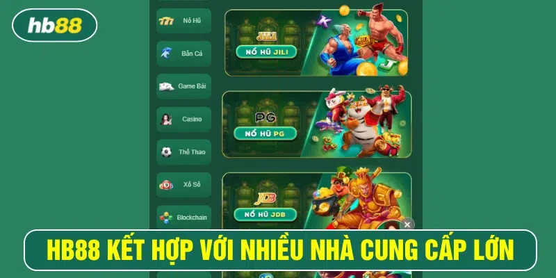 HB88 kết hợp cùng các nhà cung cấp có tiếng trên thế giới 